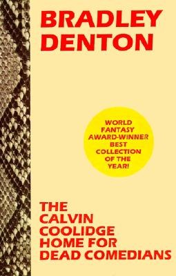 "The Calvin Coolidge Home for Dead Comedians"