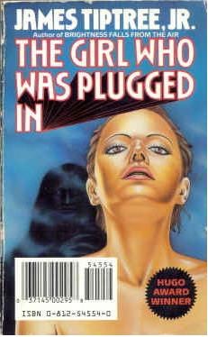 "The Girl Who Was Plugged In"