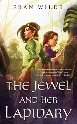 "The Jewel and Her Lapidary"
