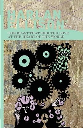 "The Beast That Shouted Love at the Heart of the World"