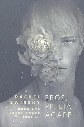 "Eros, Philia, Agape"